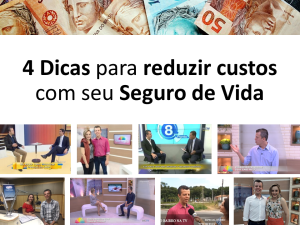 video 4 dicas reduzir custos seguro de vida